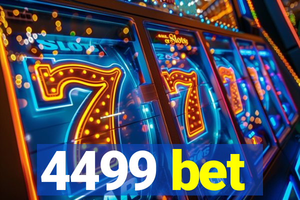 4499 bet